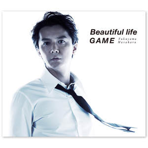 Single「Beautiful life/GAME」【初回限定盤「Beautiful life」Music Clip DVD付盤】