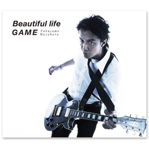 Single「Beautiful life/GAME」【初回限定盤「GAME」Music Clip DVD付盤】