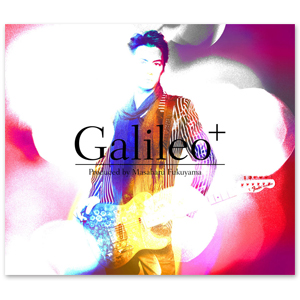 『Produced by Masaharu Fukuyama ｢Galileo+｣』【初回限定「恋の魔力」他Music Clip 3曲収録DVD盤】