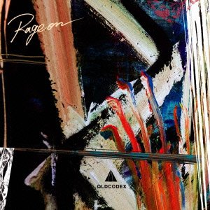 OLDCODEX Single 「Rage on」【通常盤】