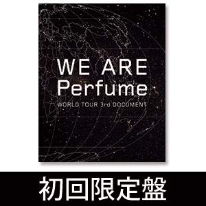 ｢WE ARE Perfume -WORLD TOUR 3rd DOCUMENT｣