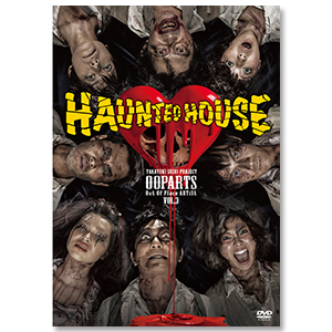 OOPARTS Vol.3「HAUNTED HOUSE」DVD