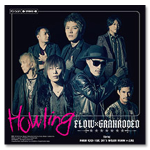 FLOW×GRANRODEO Single「Howling」初回生産限定盤