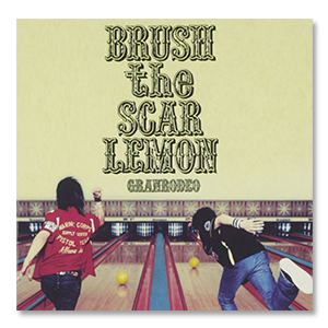 Album「BRUSH the SCAR LEMON」【通常盤】