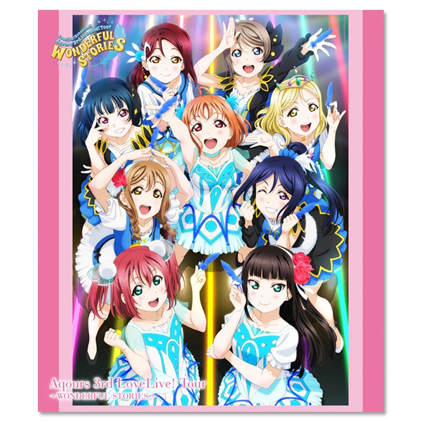 「ラブライブ！サンシャイン!! Aqours 3rd LoveLive! Tour ～WONDERFUL STORIES～」