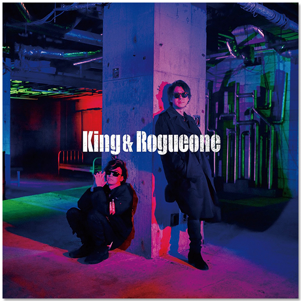 King&Rogueone 1stシングル「King&Rogueone」【初回限定盤】
