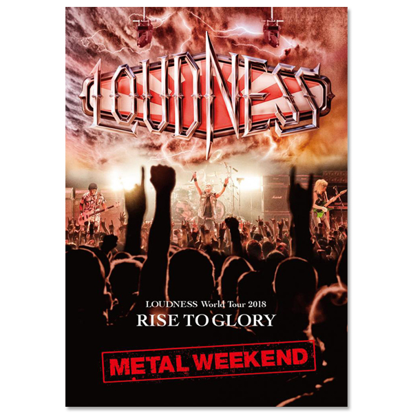 ｢LOUDNESS World Tour 2018 RISE TO GLORY METAL WEEKEND｣