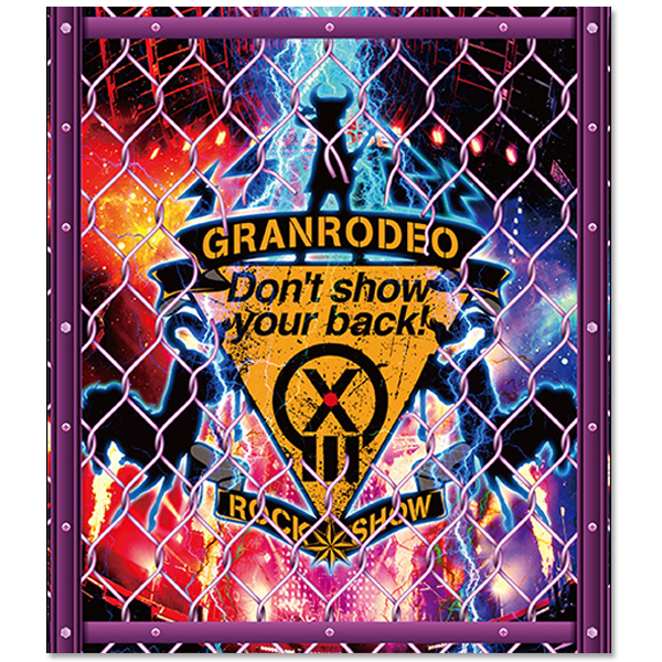 GRANRODEO LIVE 2018 G13 ROCK☆SHOW "Don't show your back!" Blu-ray