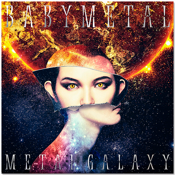 Album「METAL GALAXY」（初回生産限定 SUN盤 - Japan Complete Edition -）