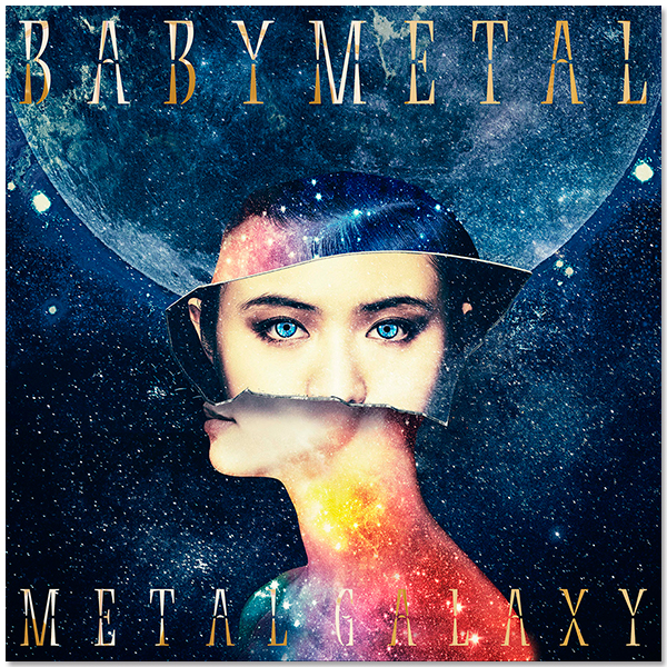 Album「METAL GALAXY」（初回生産限定 MOON盤 - Japan Complete Edition -）