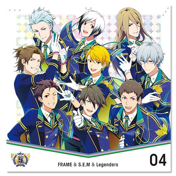 THE IDOLM@STER SideM 5th ANNIVERSARY DISC 04 FRAME＆S.E.M＆Legenders