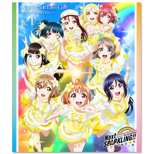 ラブライブ！サンシャイン!! Aqours 5th LoveLive! ～Next SPARKLING!!～Day1