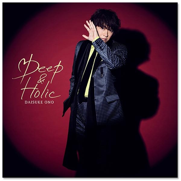 Single「Deep & Holic」【Blu-ray付き限定盤】