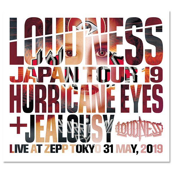 Album「LOUDNESS JAPAN TOUR 2019 HURRICANE EYES + JEALOUSY Live at Zepp Tokyo 31 May, 2019」