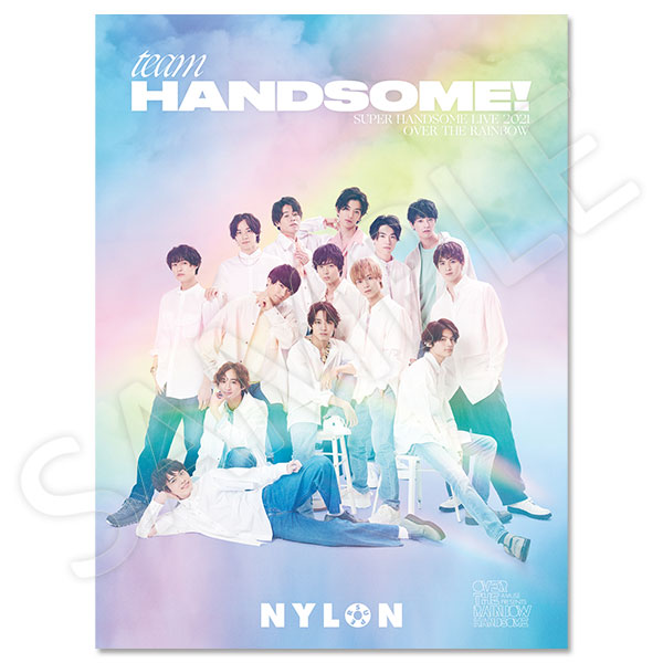 TEAM HANDSOME！ NYLON SUPER vol.4 - SUPER HANDSOME LIVE 2021 OVER THE RAINBOW-