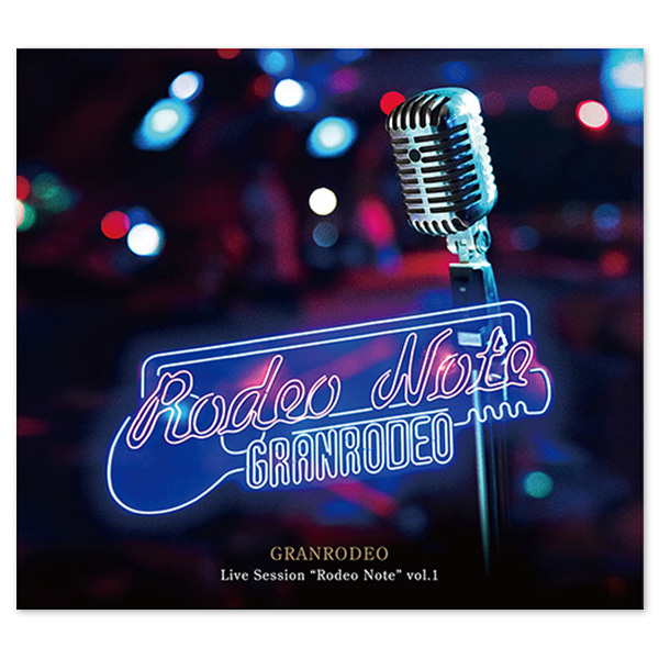 GRANRODEO Live Session "Rodeo Note" vol.1【初回限定盤(CD+BD)】