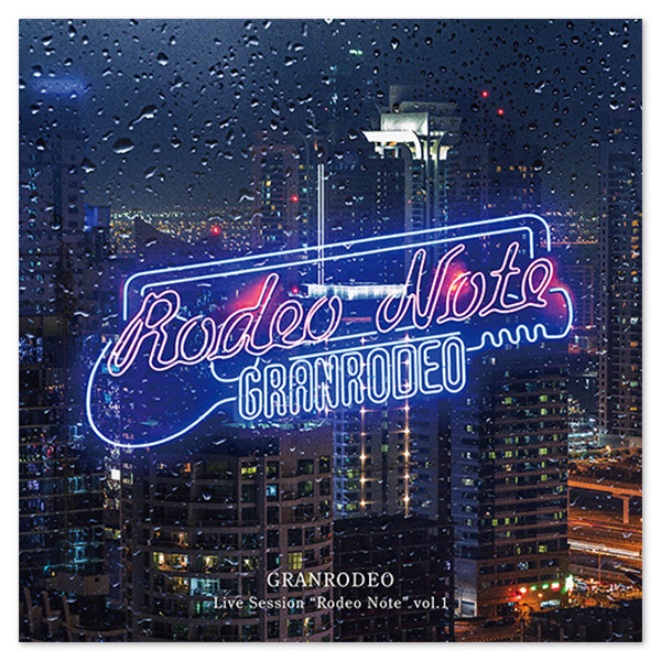 GRANRODEO Live Session "Rodeo Note" vol.1【通常盤(CD)】