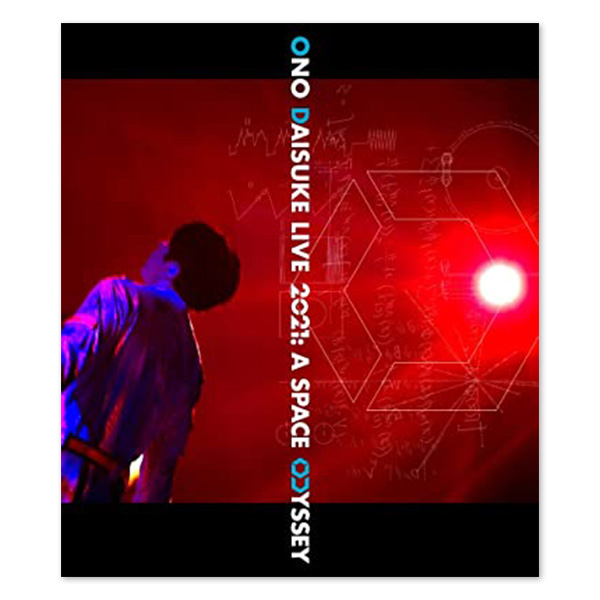 ONO DAISUKE LIVE Blu-ray 2021:A SPACE ODYSSEY【Normal Edition】