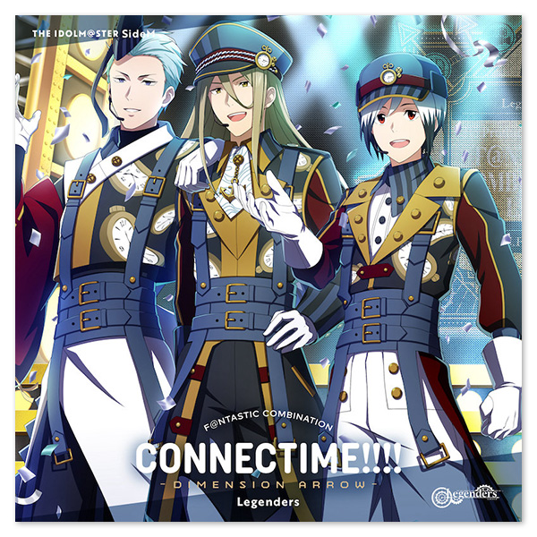 THE IDOLM@STER SideM F＠NTASTIC COMBINATION～CONNECTIME!!!!～ -DIMENSION ARROW- Legenders