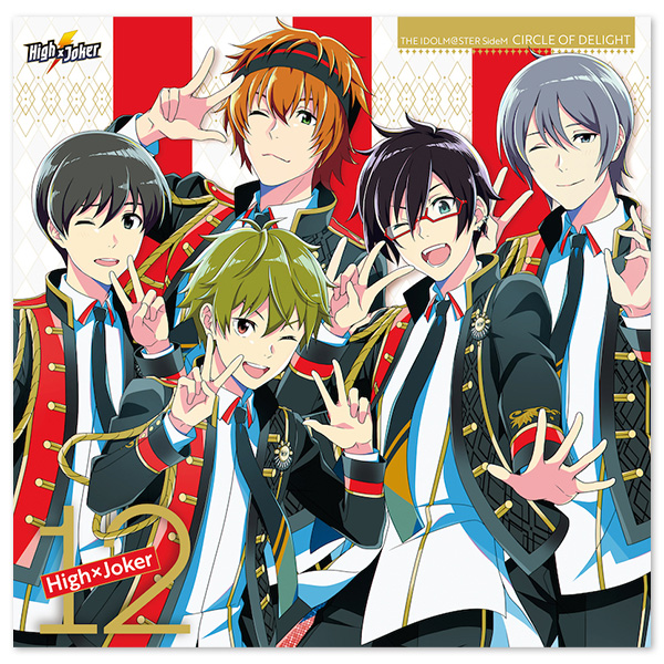 THE IDOLM@STER SideM CIRCLE OF DELIGHT 12 High×Joker