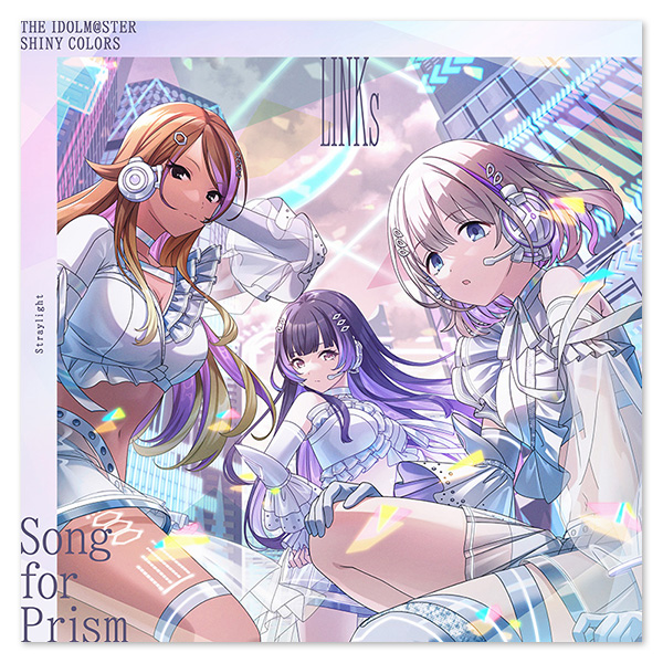 THE IDOLM@STER SHINY COLORS Song for Prism 時限式狂騒ワンダーランド / LINKs【ストレイライト盤】