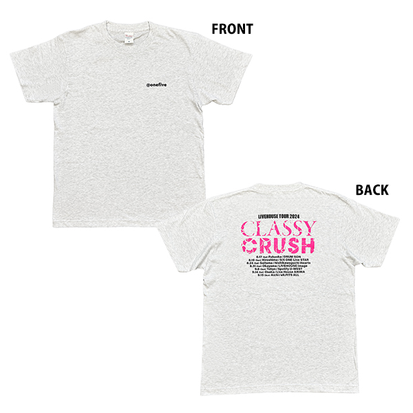 @onefive LIVEHOUSE TOUR 2024 “Classy Crush” Tシャツ