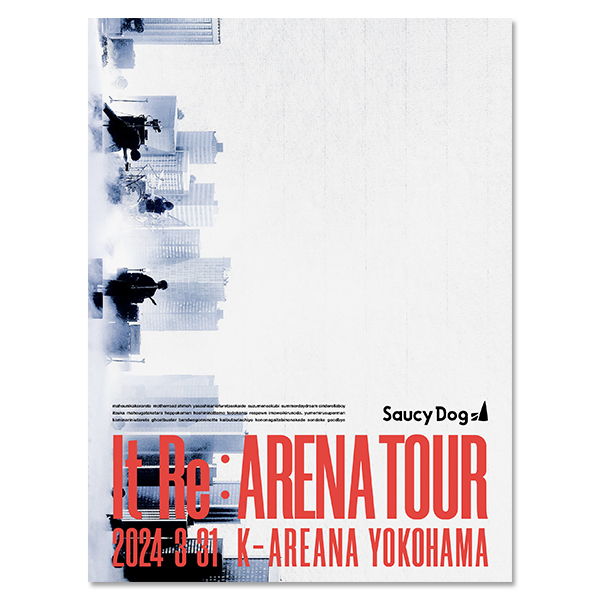 Saucy Dog 「It Re:ARENA TOUR」 2024.3.31 Kアリーナ横浜